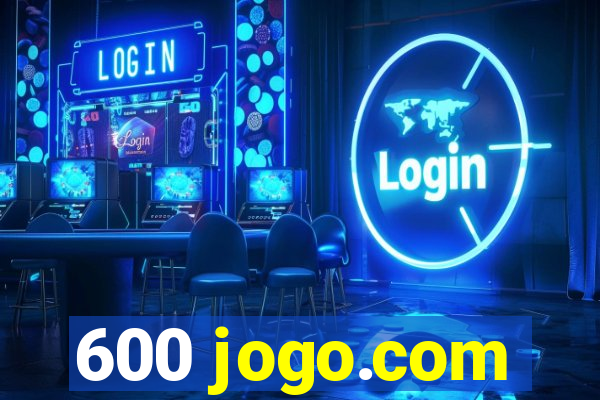 600 jogo.com